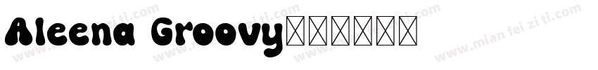 Aleena Groovy字体转换